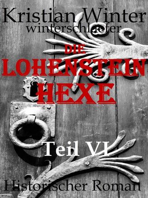 cover image of Lohensteinhexe, Teil VI